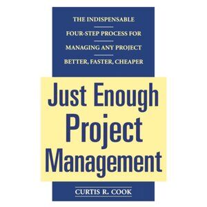 📕Just Enough Project Management by Curtis Cook 2005 Paperback